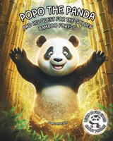 POPO THE PANDA AND HIS QUEST FOR THE GOLDEN BAMBOO FOREST: Learn 10 fun facts about pandas | B0DYP48GVV Book Cover