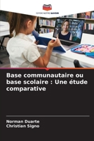 Base communautaire ou base scolaire: Une étude comparative 6205648415 Book Cover