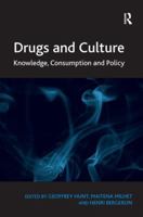Drugs and Culture: Knowledge, Consumption and Policy 1409405435 Book Cover