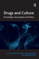 Drugs and Culture: Knowledge, Consumption and Policy 1138274429 Book Cover