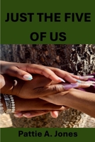 Just The Five of Us 1257970690 Book Cover