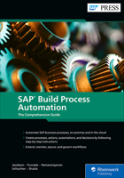 SAP Build Process Automation: The Comprehensive Guide (SAP PRESS) 1493226290 Book Cover