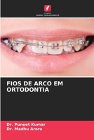 Fios de Arco Em Ortodontia (Portuguese Edition) 6208248140 Book Cover