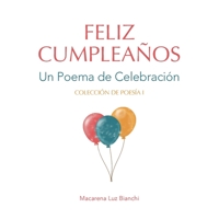 Feliz Cumplea�os: Un Poema de Celebraci�n 1954489498 Book Cover