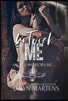 UnTouch Me 1549811193 Book Cover