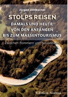 Stolps Reisen: Damals und heute, von den Anfängen bis zum Massentourismus: Zwischen Pommern und Neuseeland (Edition Noema) (German Edition) 3838215117 Book Cover