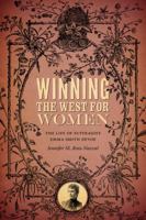 Winning the West for Women: The Life of Suffragist Emma Smith DeVoe 0295990864 Book Cover