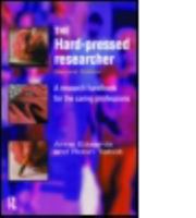 The Hard-pressed Researcher: Research Handbook for the Caring Professions 058236972X Book Cover