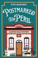 Postmarked for Peril: A Claryce Falls Mystery Book 1 B0DRDTWVFX Book Cover