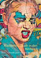 Machtmissbrauch in den Medien II: Gewalt und Intrigen der Macht 3752832266 Book Cover