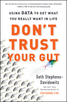 Don't Trust Your Gut 0062880918 Book Cover