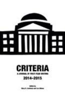 Criteria: A Journal of First-Year Writing 2014-2015 1465254730 Book Cover