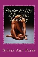 Passion for Life 1482025434 Book Cover