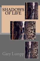 Shadows Of Life 1517672333 Book Cover