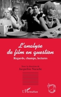 L'analyse de film en question: Regards, champs, lectures (Champs Visuels) (French Edition) 2296008151 Book Cover