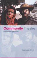 Community Theatre: Global Perspectives 0415190347 Book Cover