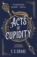 Acts of Cupidity 1804188859 Book Cover