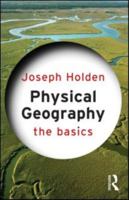 Physical Geography: The Basics 0367644088 Book Cover