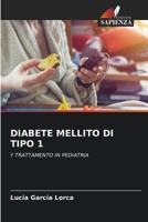Diabete Mellito Di Tipo 1 (Italian Edition) 6209270506 Book Cover