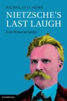 Nietzsche's Last Laugh: Ecce Homo as Satire 1107050812 Book Cover