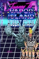 The Journey to Vapor Island 0692980083 Book Cover