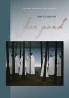 Fire Pond (Agha Shahid Ali Prize in Poetry) 0874809533 Book Cover