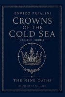 Crowns of the Cold Sea: Book V of The Nine Oaths B0HGHB5RCK Book Cover