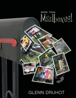 More Than Mailboxes! 1450055087 Book Cover