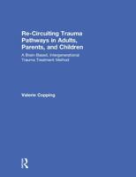 Treating Complex Trauma in 21 Sessions: The Intergenerational Trauma Treatment Model 1138223131 Book Cover