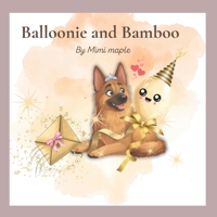 Balloonie and Bamboo: Two Stories, One Friendship. B0G4D4CS8G Book Cover