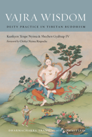 Vajra Wisdom: Deity Practice in Tibetan Buddhism 1559394404 Book Cover