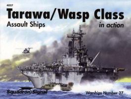 Tarawa / Wasp Class Assault Ships In Action   Warships No. 27 089747502X Book Cover