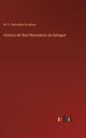 Historia del Real Monasterio de Sahagun 3368117181 Book Cover
