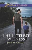 The Littlest Witness 0373447183 Book Cover