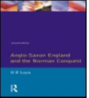 Anglo-Saxon England and the Norman Conquest (Social and Economic History of England) 0582482321 Book Cover