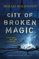 City of Broken Magic 1250169275 Book Cover