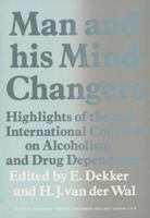 Man and his Mind-Changers 9401026211 Book Cover