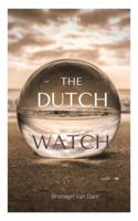 The Dutch Watch: The Dutch Resistance in WWII 0975615815 Book Cover