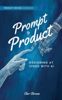 Print to Product: Designing at Speed with AI B0GZSN96KX Book Cover