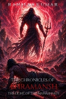 The Chronicles Of Bhramansh: The Light Of The Mahashakti B0GYJ943V7 Book Cover
