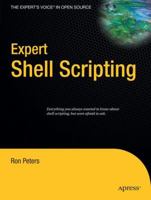 Expert Shell Scripting (Expert's Voice in Open Source) B00I4RTBOW Book Cover