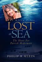 Lost at Sea: The Hunt for Patrick McDermott (The Klein Files) 1468122843 Book Cover
