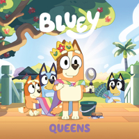 Bluey: Queens 059375087X Book Cover
