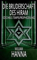 Die Bruderschaft des Hiram: Ezechiels Tempelprophezeiung 8873045243 Book Cover