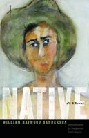 Native: A Novel 0803228457 Book Cover