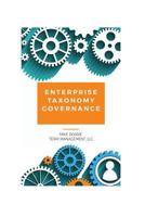 Enterprise Taxonomy Governance: Practical Advice for Building and Maintaining Your Enterprise Taxonomy 1546373772 Book Cover