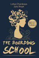 The Boarding School 1514836378 Book Cover