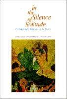 In the Silence of Solitudes: Contemporary Witnesses of the Desert 0818907541 Book Cover