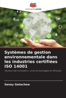 Systèmes de gestion environnementale dans les industries certifiées ISO 14001 (French Edition) 6207763564 Book Cover