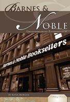 Barnes & Noble: Groundbreaking Entrepreneurs 1604537582 Book Cover
